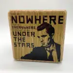 There was nowhere to go but everywhere...